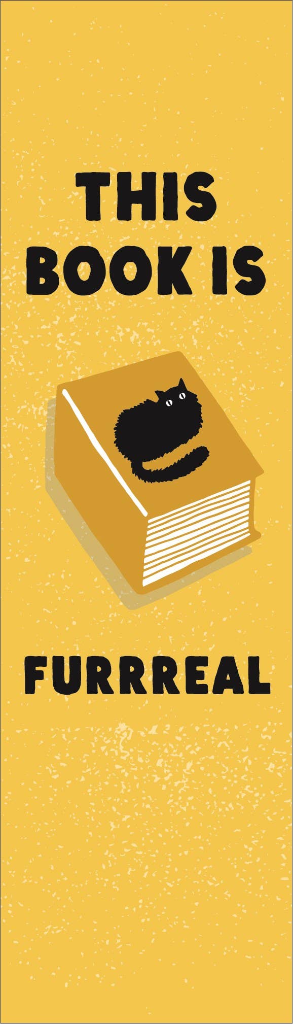 Book with a cat illustration on a yellow background with text 'THIS BOOK IS FURRREAL'.