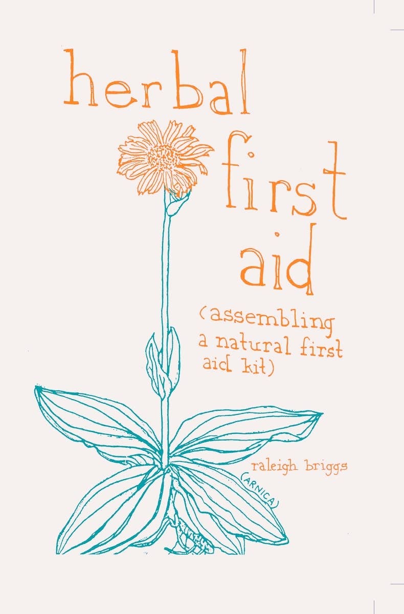 Herbal First Aid: Assembling a Natural First Aid Kit (Zine) - Foxy’s