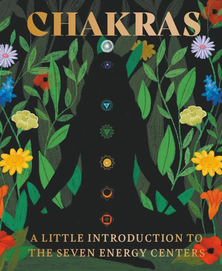 Chakras: A Little Introduction To The Seven Energy Centers Book