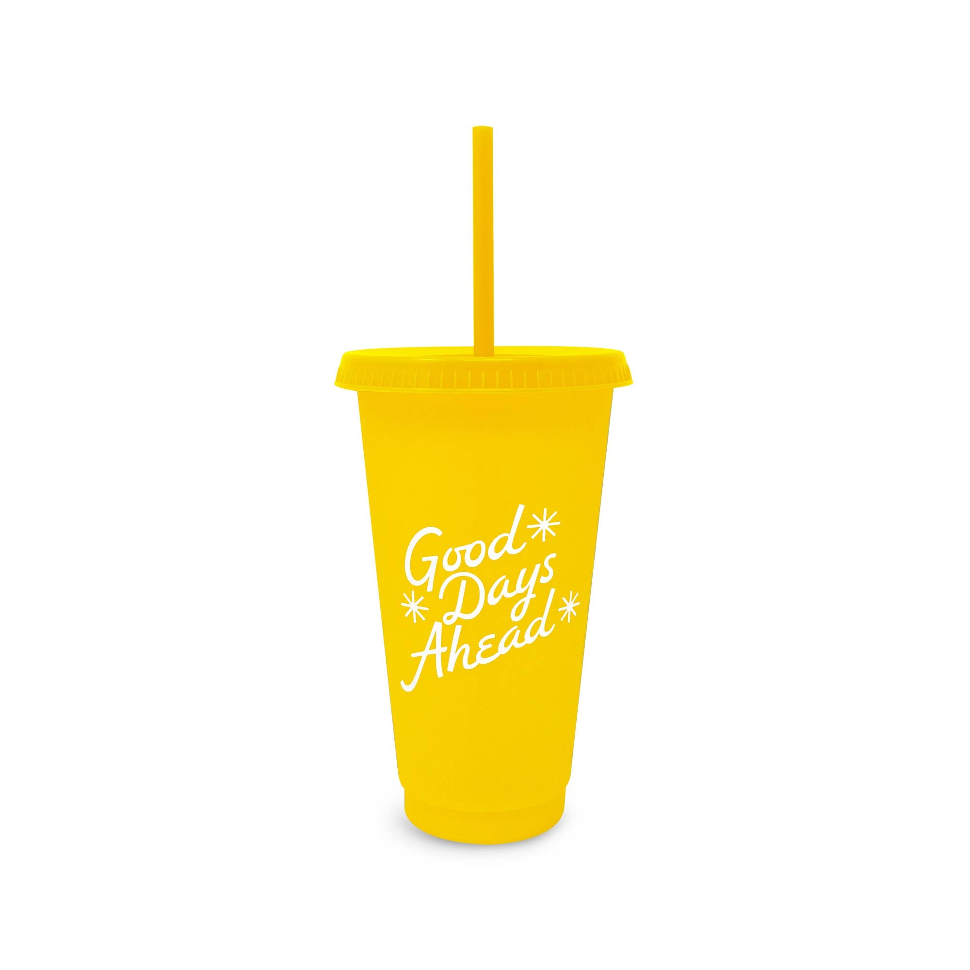 Yellow tumbler with lid and straw. The cup reads 'Good Days Ahead'.