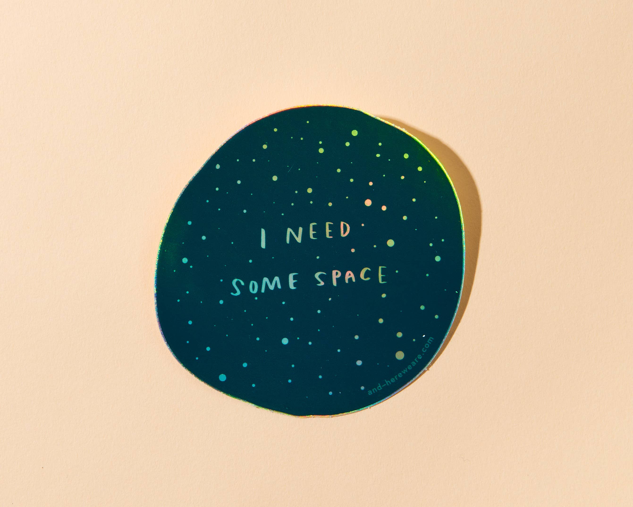 Holographic Vinyl Sticker—I Need Space (Stars, Galaxy) - Foxy’s