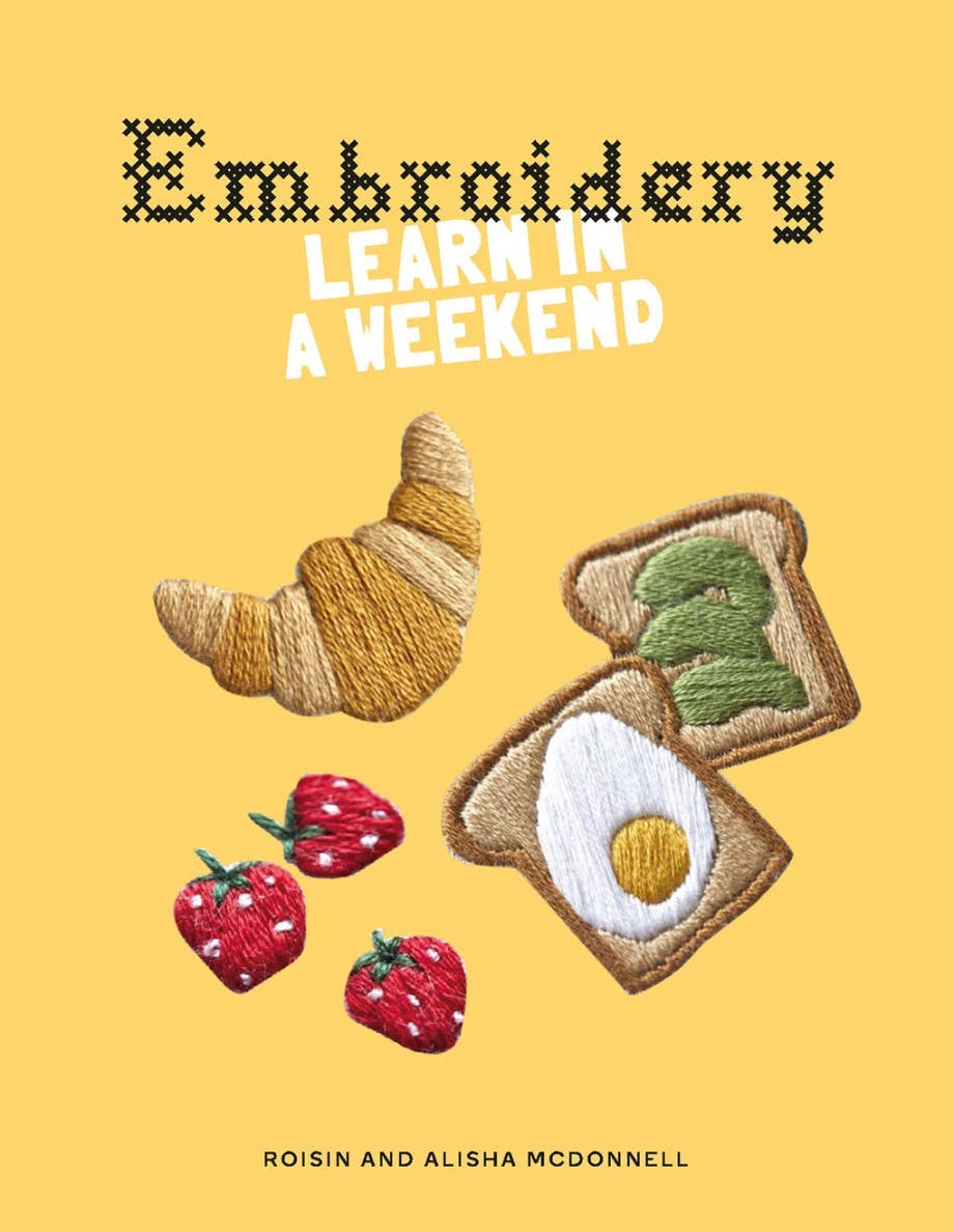 Embroidery: Learn in a Weekend Book - Foxy’s