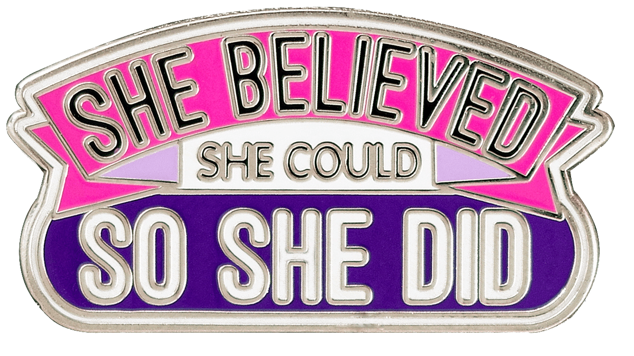 She Believed She Could Enamel Pin - Motivational Gift - Foxy's Leotards - Foxy’s
