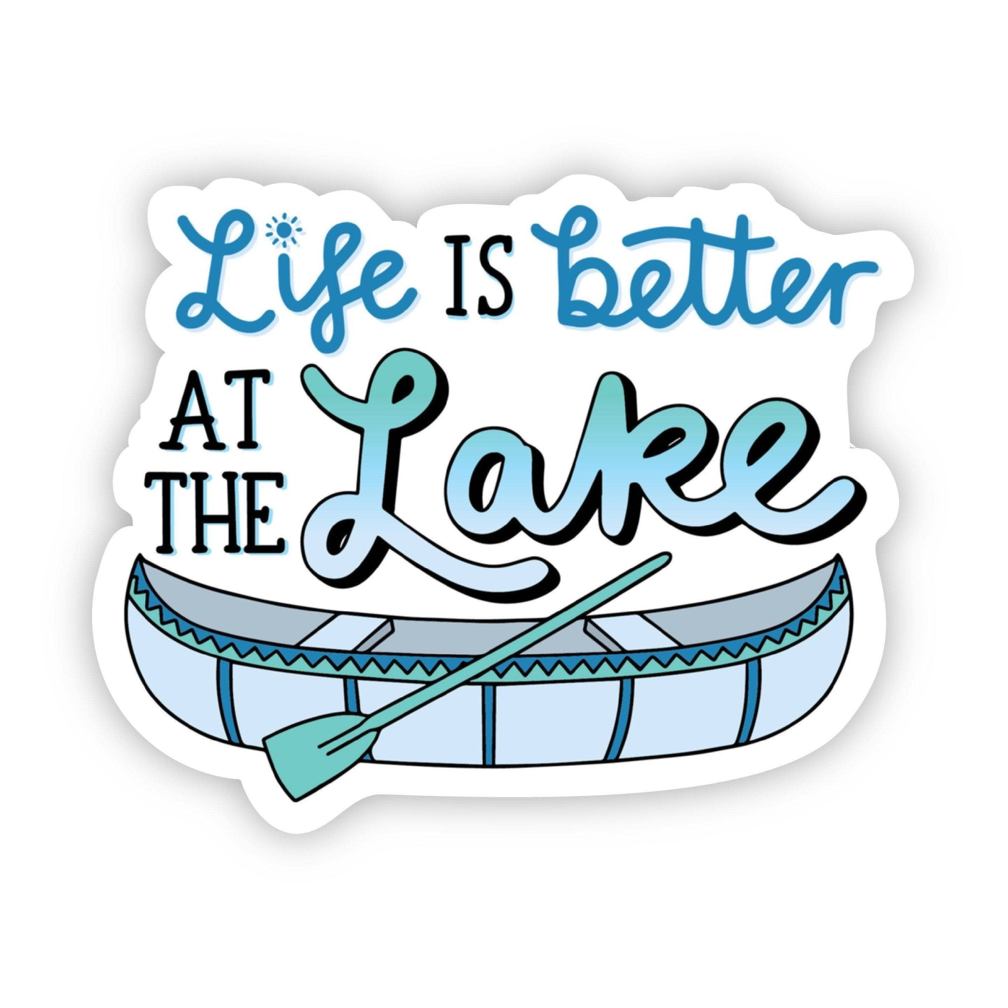 "Life is better at the lake" sticker with a canoe and paddle illustration.