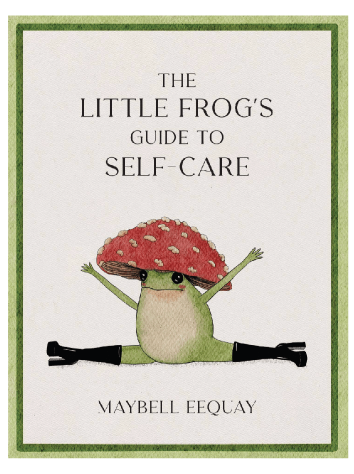 The Little Frog's Guide to Self - Care - Foxy’s