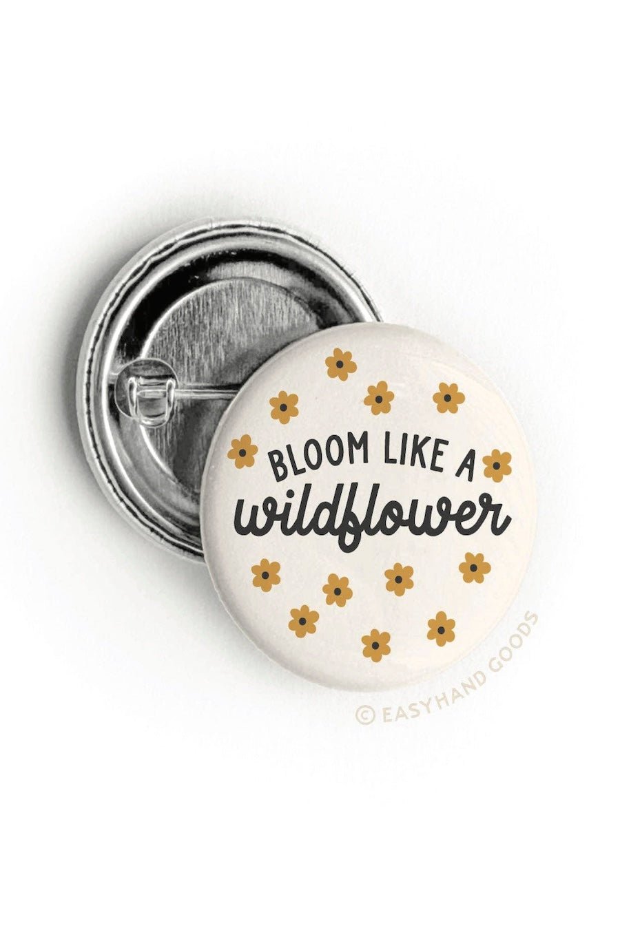 Bloom Like a Wildflower Button - Foxy’s