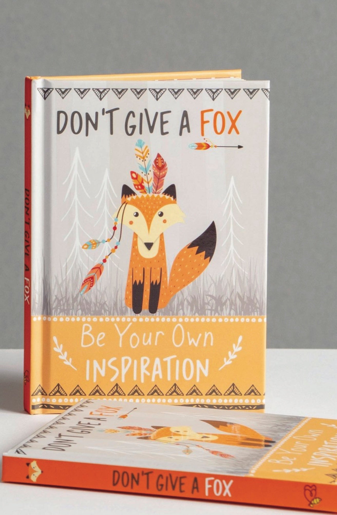 Don't Give a Fox Gift Books - Be Your Own Inspiration - Foxy’s