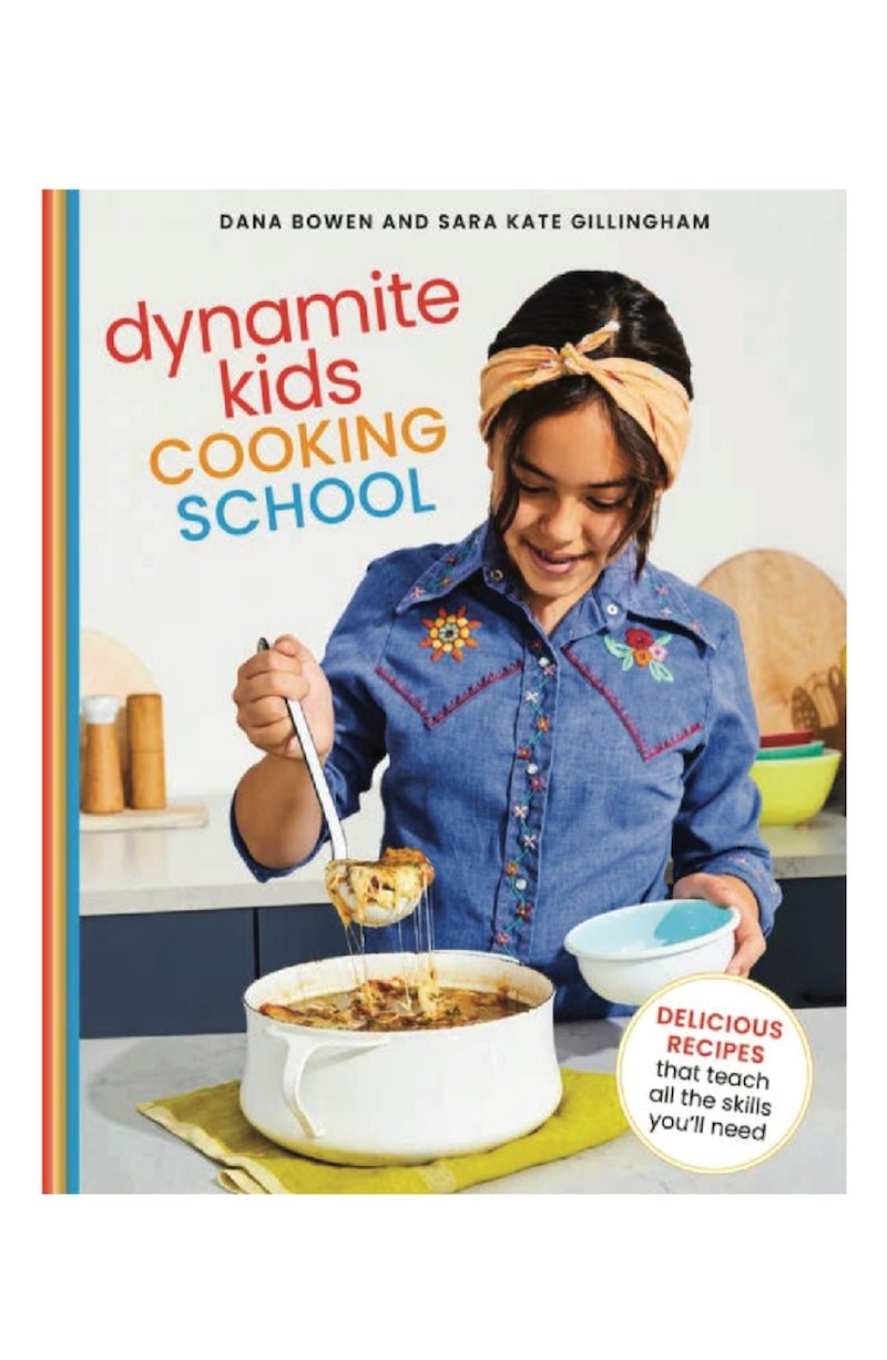 Dynamite Kids Cooking School Cookbook: Fun Recipes for Budding Chefs (Ages 7 - 17) - Foxy’s