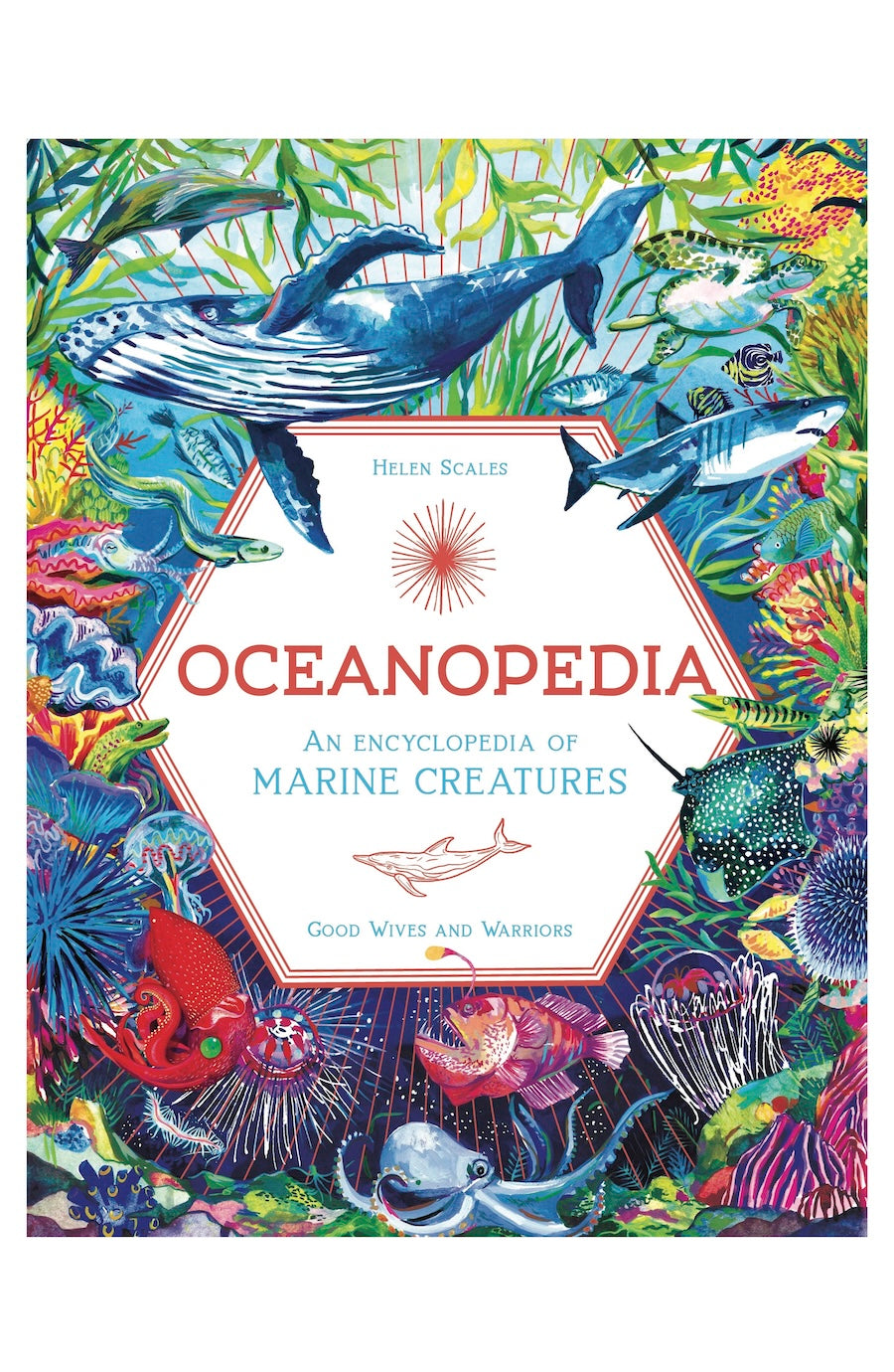 The front cover of the book Oceanopedia: An Encyclopedia of Marine Creatures by Helen Scales, featuring a highly detailed, colorful underwater illustration with whales, fish, coral, and sea life surrounding a white central title panel.