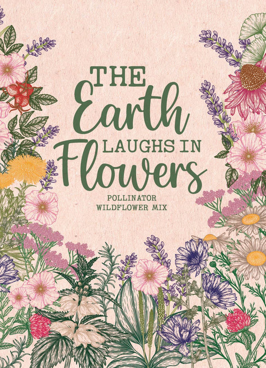 The Earth Laughs in Flowers - Wildflower Mix Seed Packets