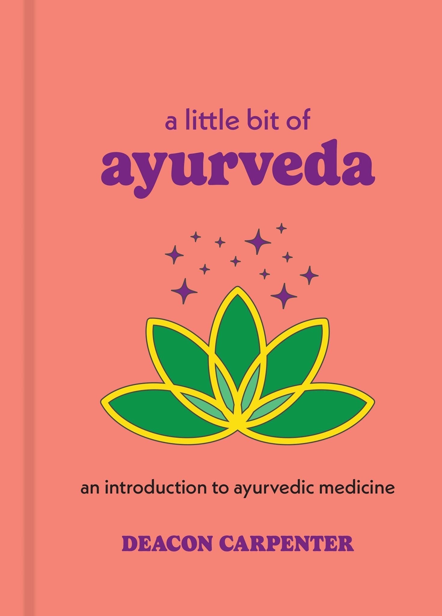 A Little Bit of Ayurveda: An Introduction Book - Foxy’s