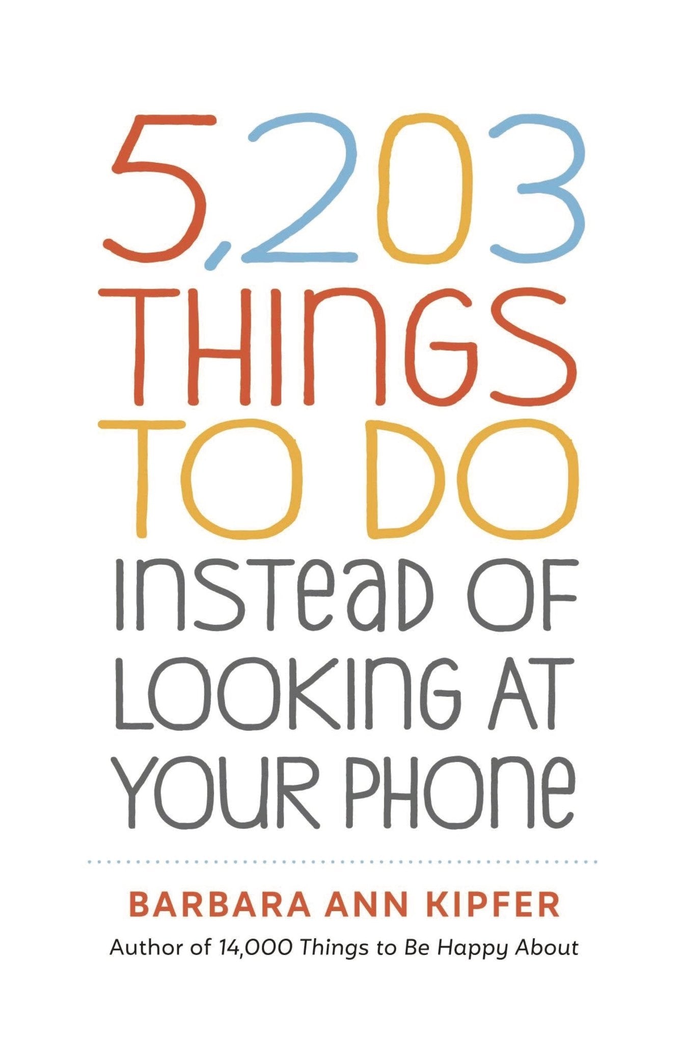 5,203 Things to Do Instead of Looking at Your Phone - Book - Foxy’s