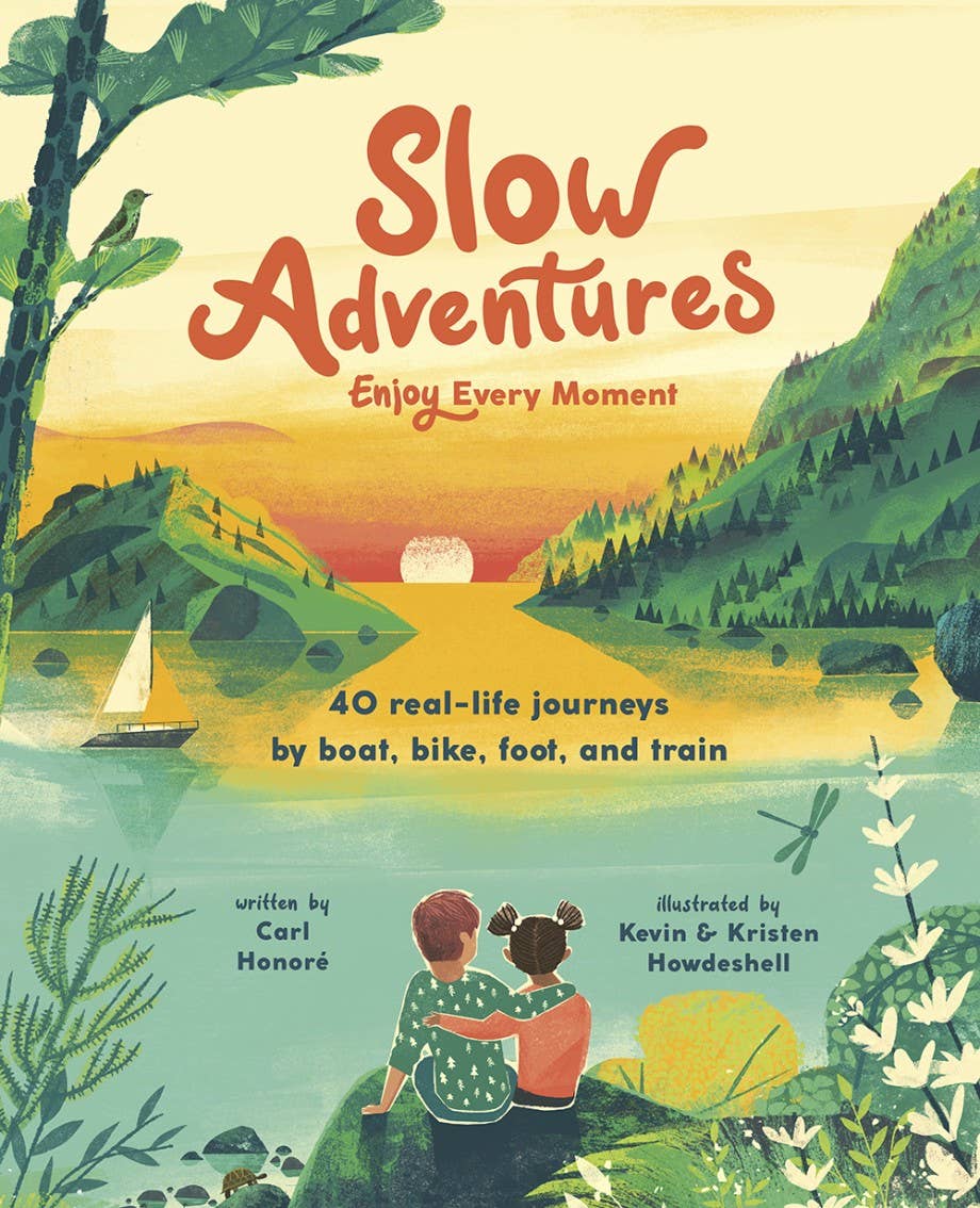 Slow Adventures: Enjoy Every Moment