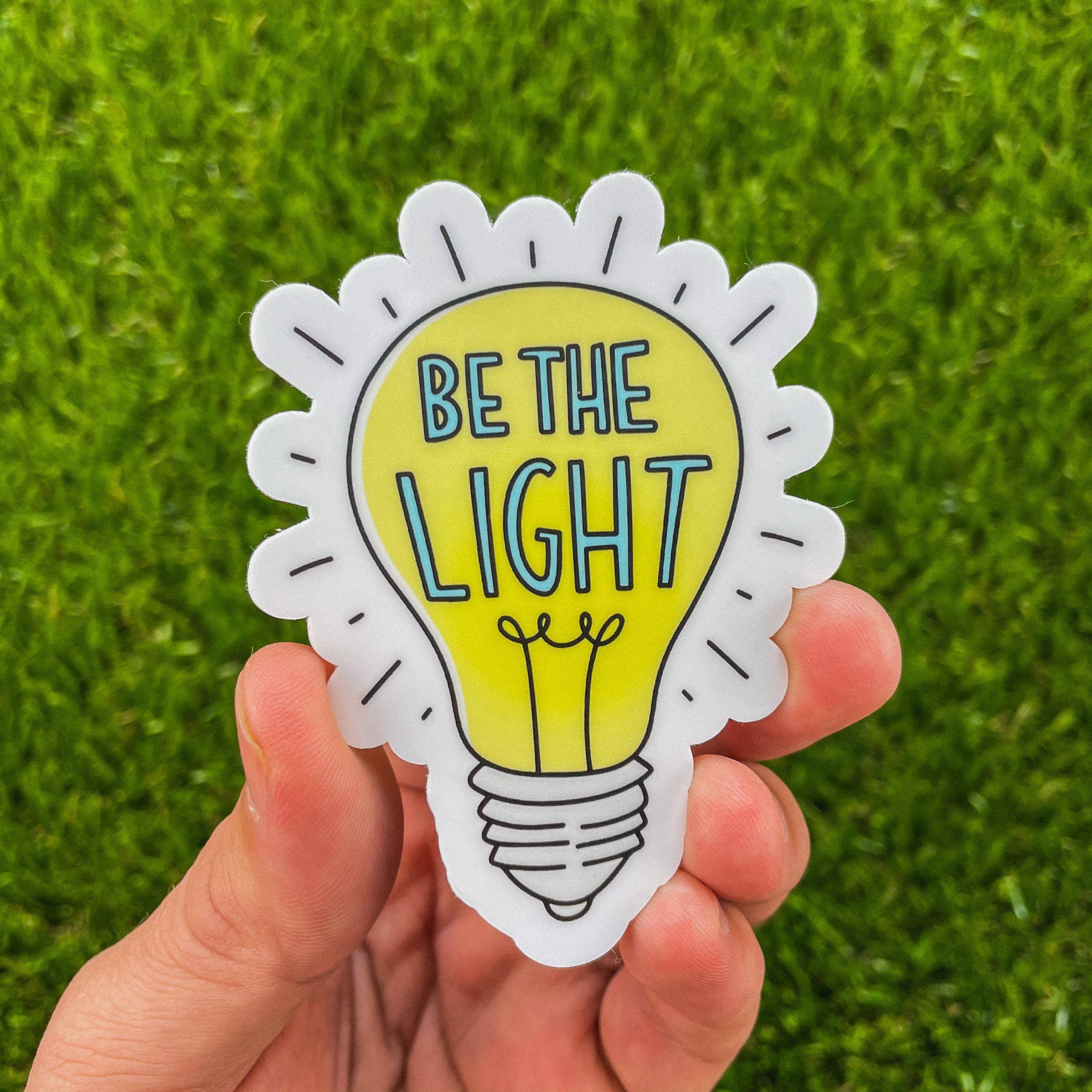 Be The Light Positivity Sticker