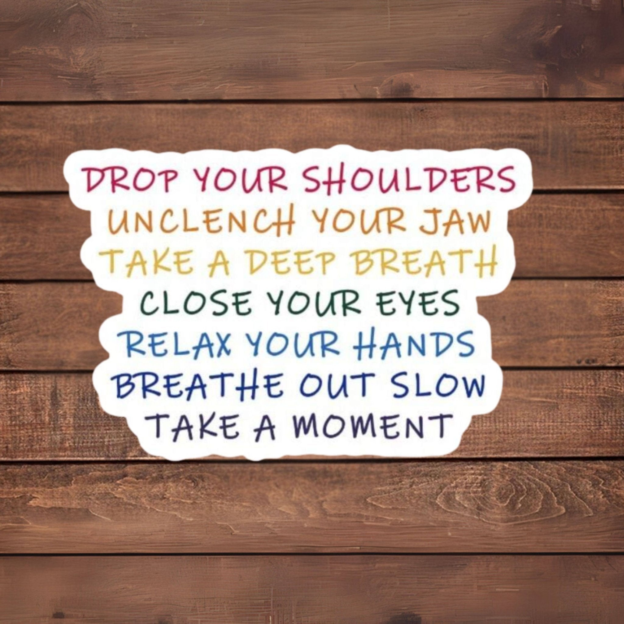 Mindful Reminder Sticker – Stress Relief Quote - Foxy’s