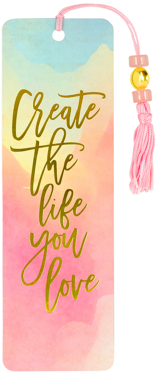 creae the life you love watercolor bookmark