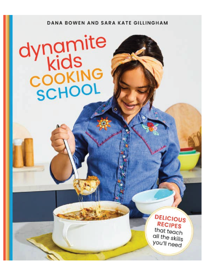 Dynamite Kids Cooking School Cookbook: Fun Recipes for Budding Chefs (Ages 7 - 17) - Foxy’s