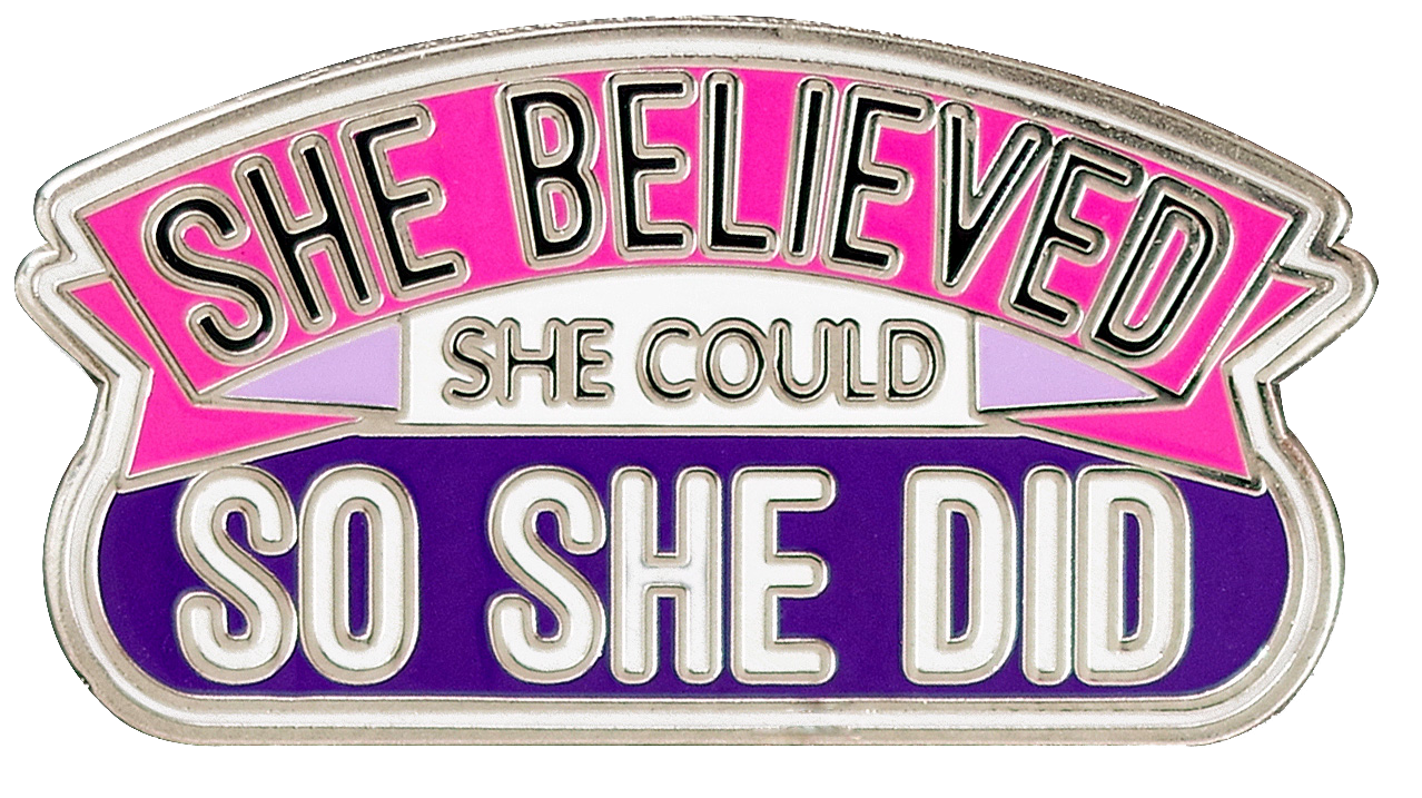 she believed she could so she did enamel pin