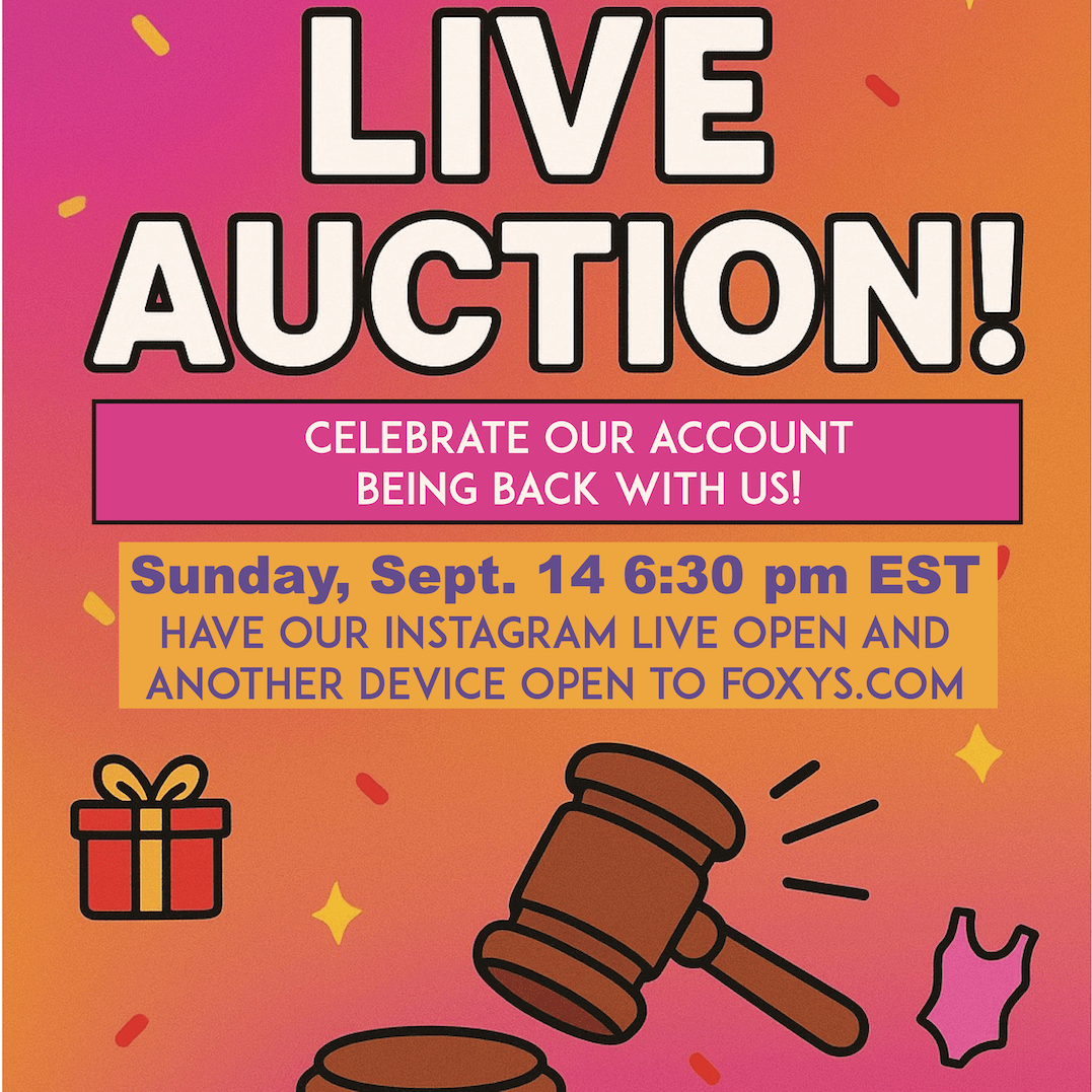 Next Auction Sunday, Sept 14 630 pm EST - Foxy’s