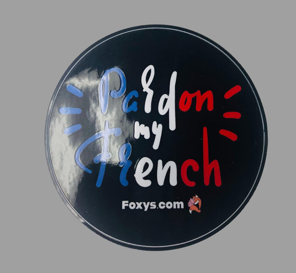 Pardon my French Foxy's Sticker