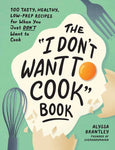 i don't want to cook recipe book