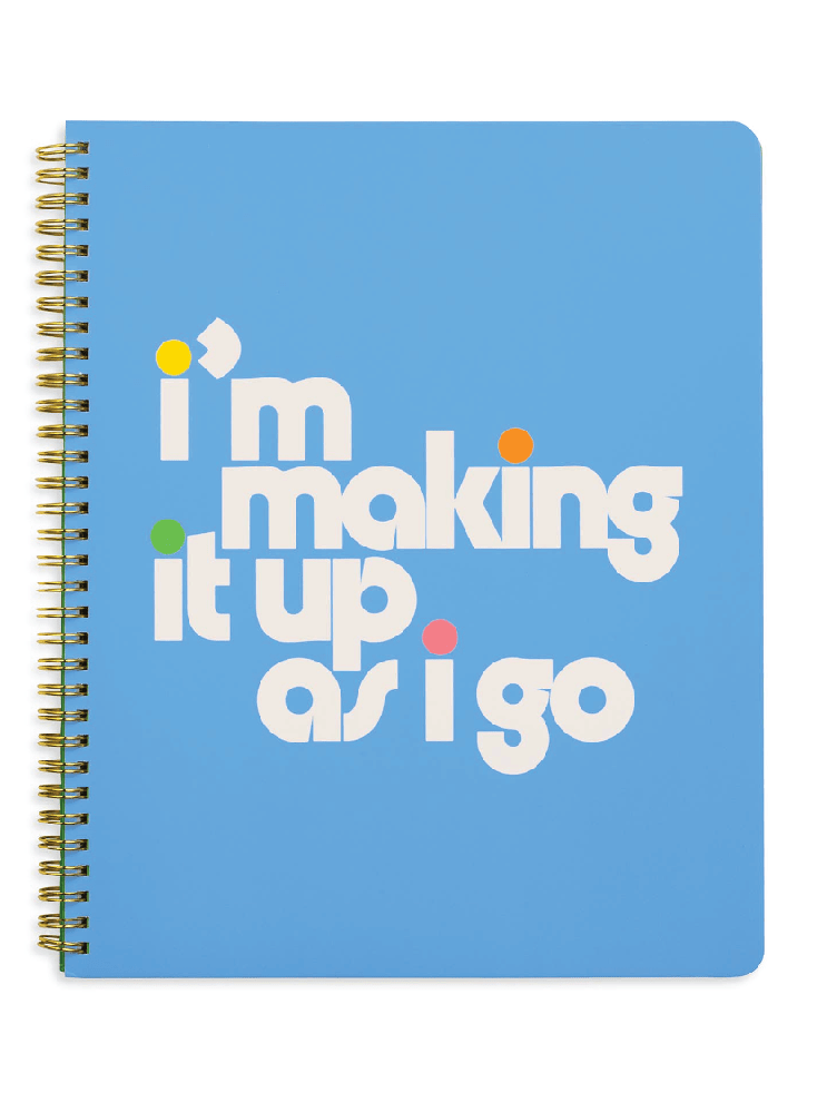 Making It Up As I Go - Large Notebook - Foxy’s