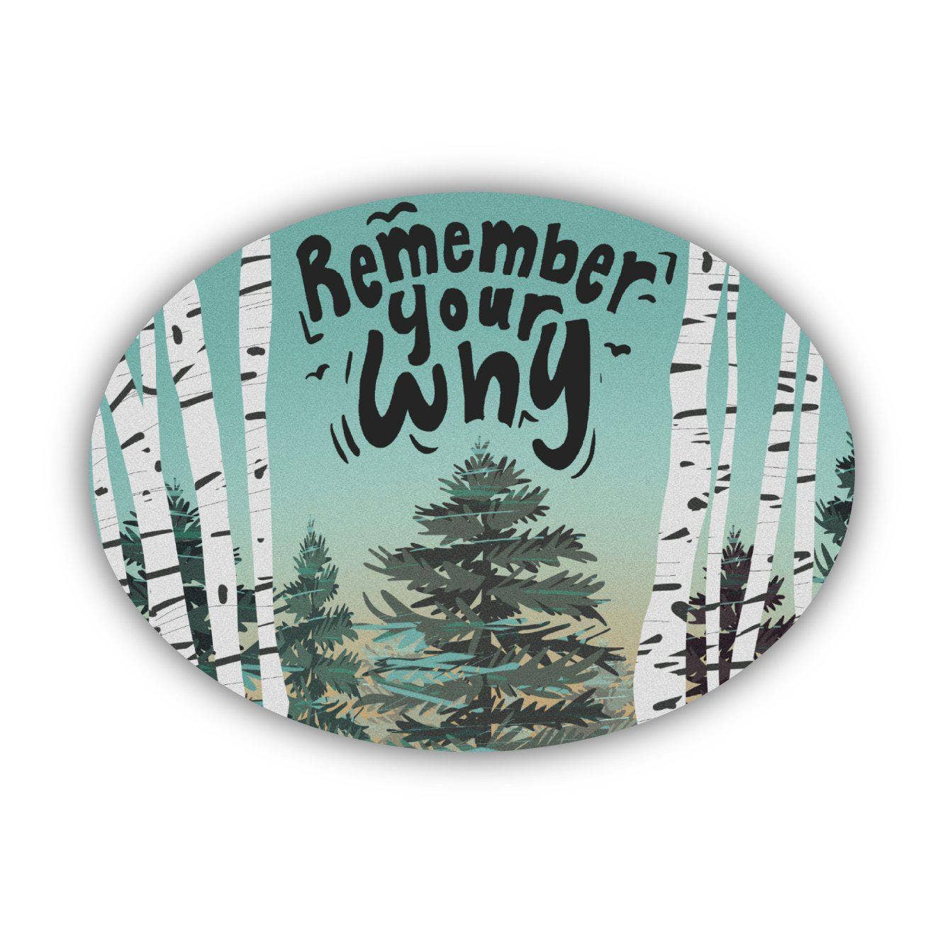 Round coaster with forest design and 'Remember your why' text on a white background