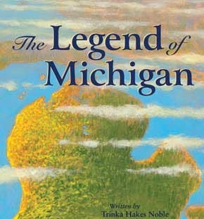 story book the Legend of Michigan hardcover book