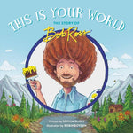 this is your world bob ross story book