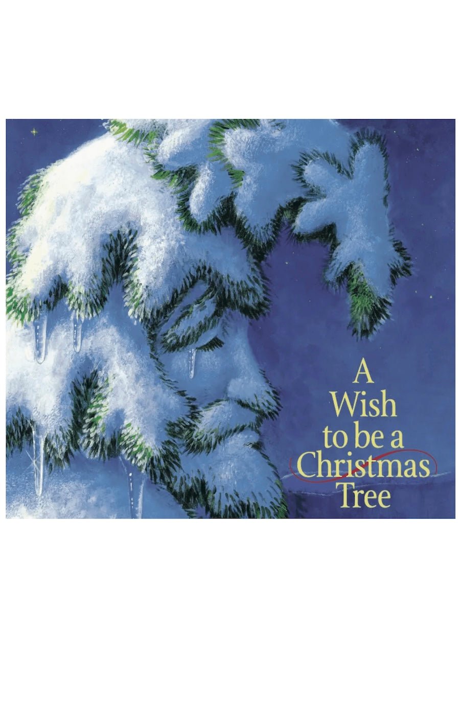 A Wish to be a Christmas Tree HARDCOVER - Foxy’s