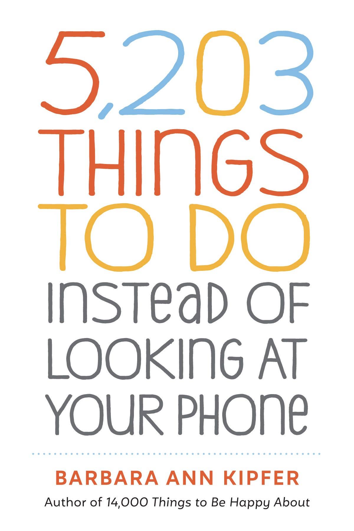 5,203 Things to Do Instead of Looking at Your Phone - Book - Foxy’s