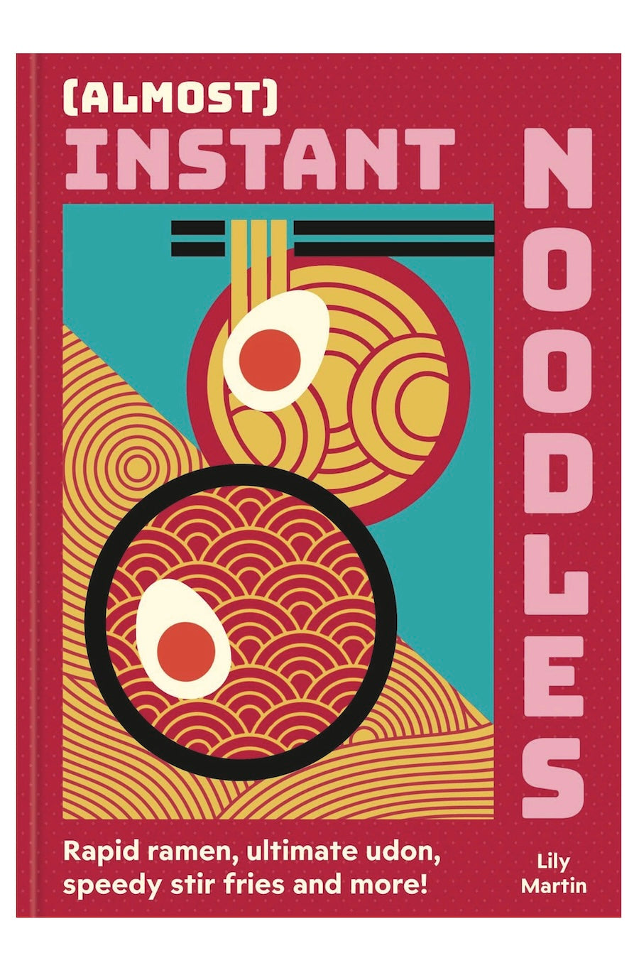almost instant noodles cookbook book
