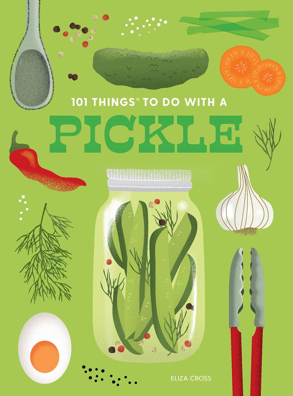 101 Things to Do With a Pickle, new edition - Foxy’s
