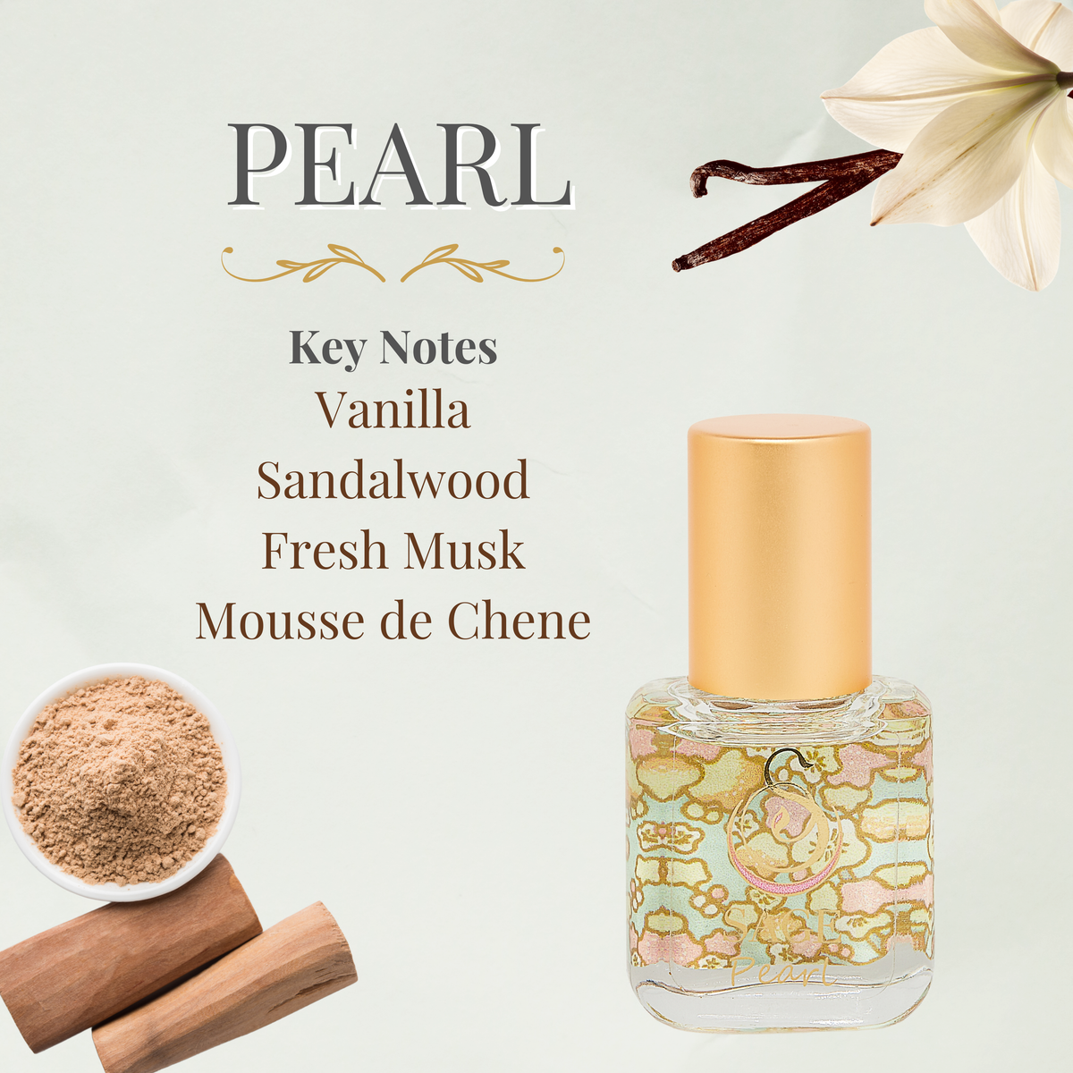 A perfume bottle labeled PEARL with a gold cap and pastel floral patterned glass, shown on a pale green background with vanilla bean, cinnamon sticks, a powder bowl, and text listing key notes: Vanilla, Sandalwood, Fresh Musk, Mousse de Chene.