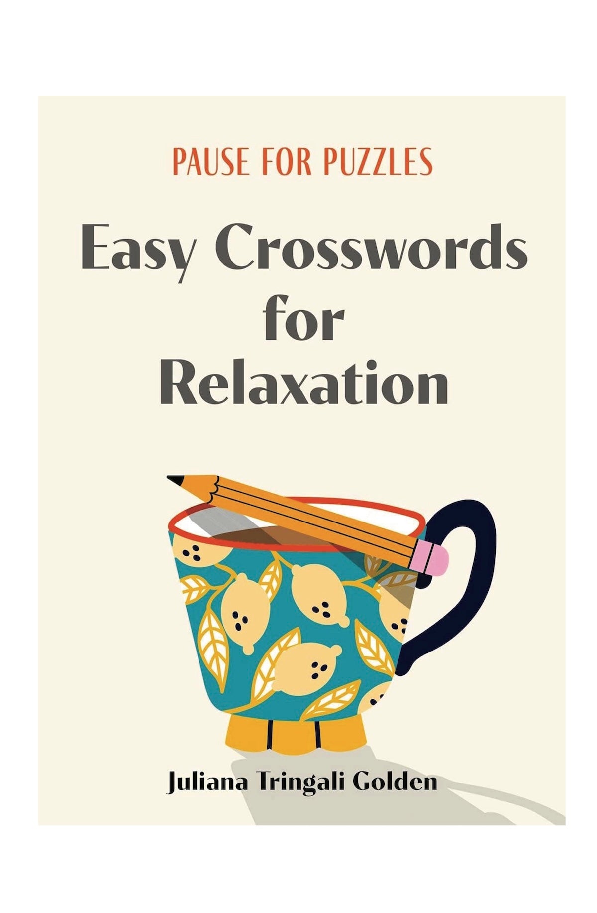 Pause for Puzzles:Easy Crosswords by Juliana Tringali Golden - Foxy’s