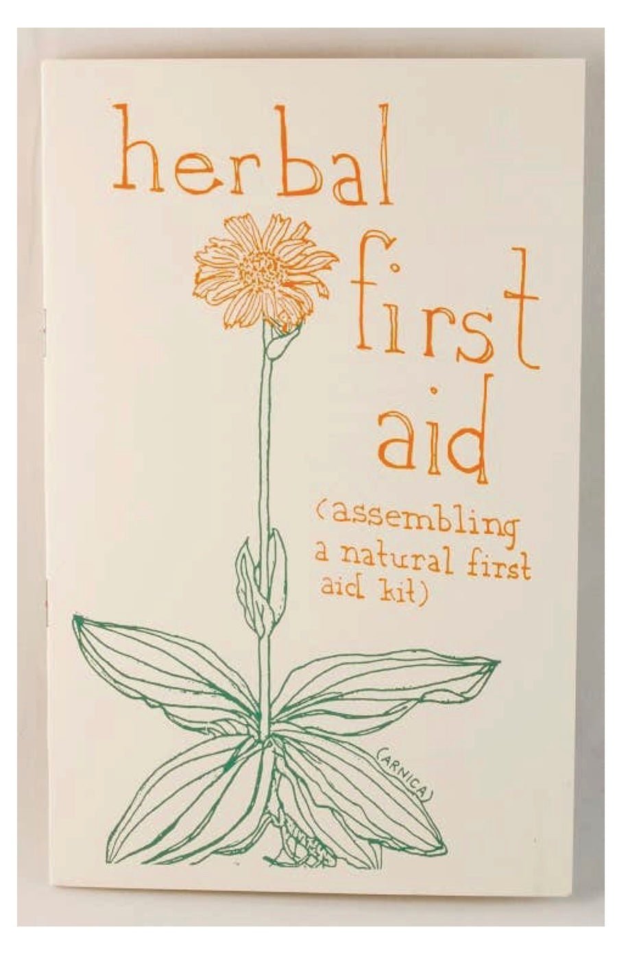 Herbal First Aid: Assembling a Natural First Aid Kit (Zine) - Foxy’s