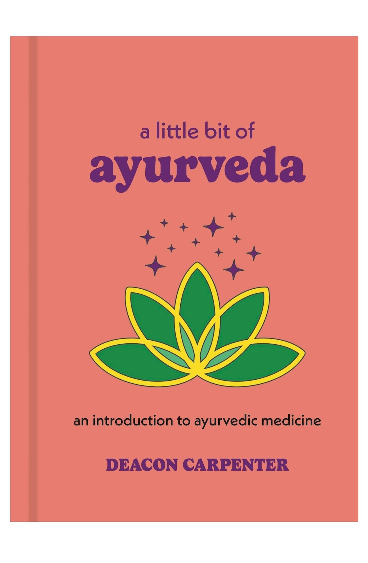 A Little Bit of Ayurveda: An Introduction Book - Foxy’s