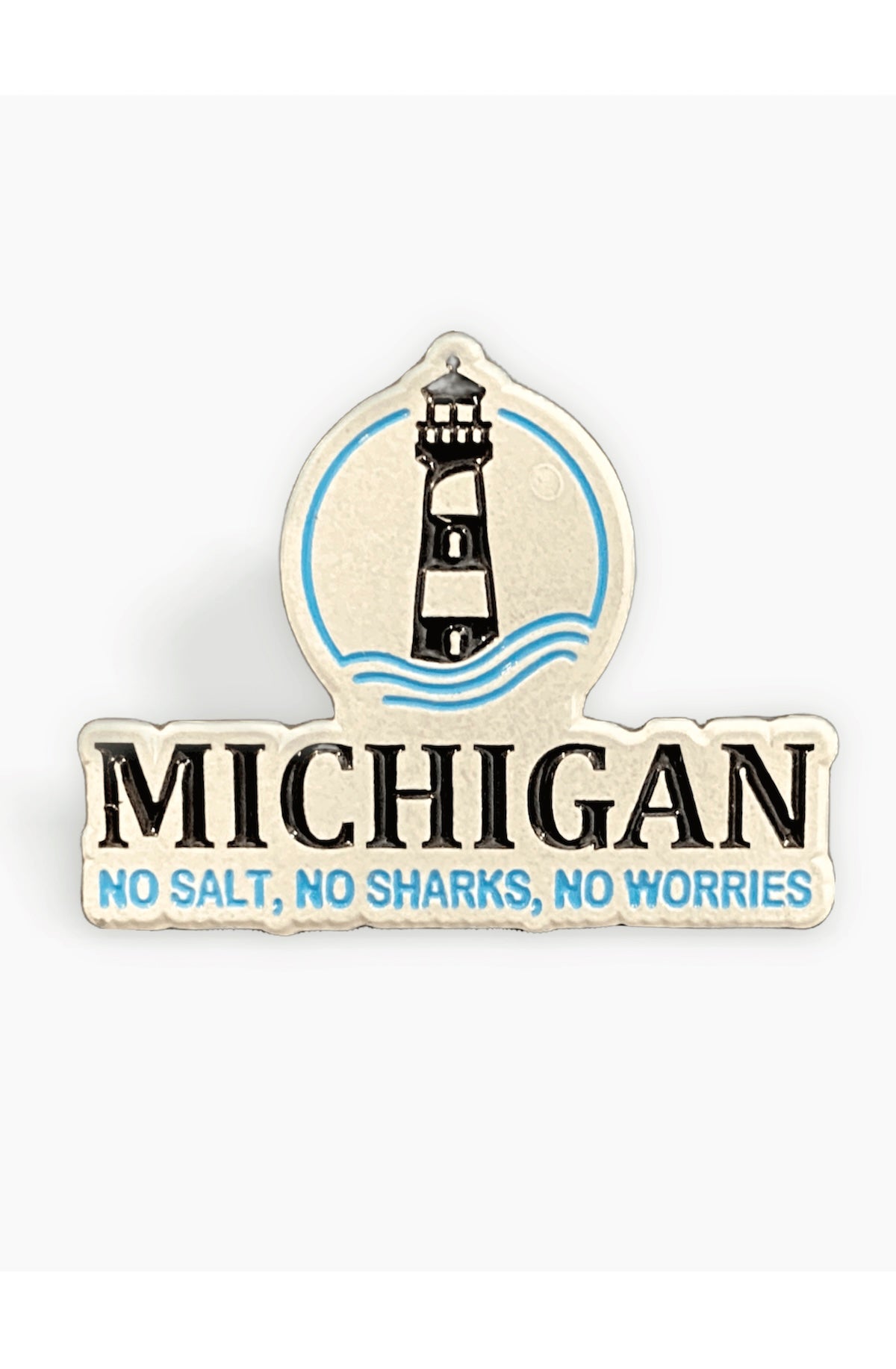 Pin: Michigan Lighthouse - No Salt No Sharks No Worries - Foxy’s