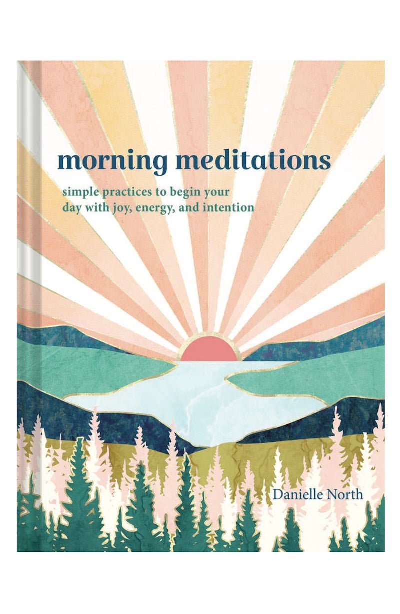 Morning Meditations Book: Tea Recipes, Aromatherapy & Mindfulness for a Joyful Start - Foxy’s