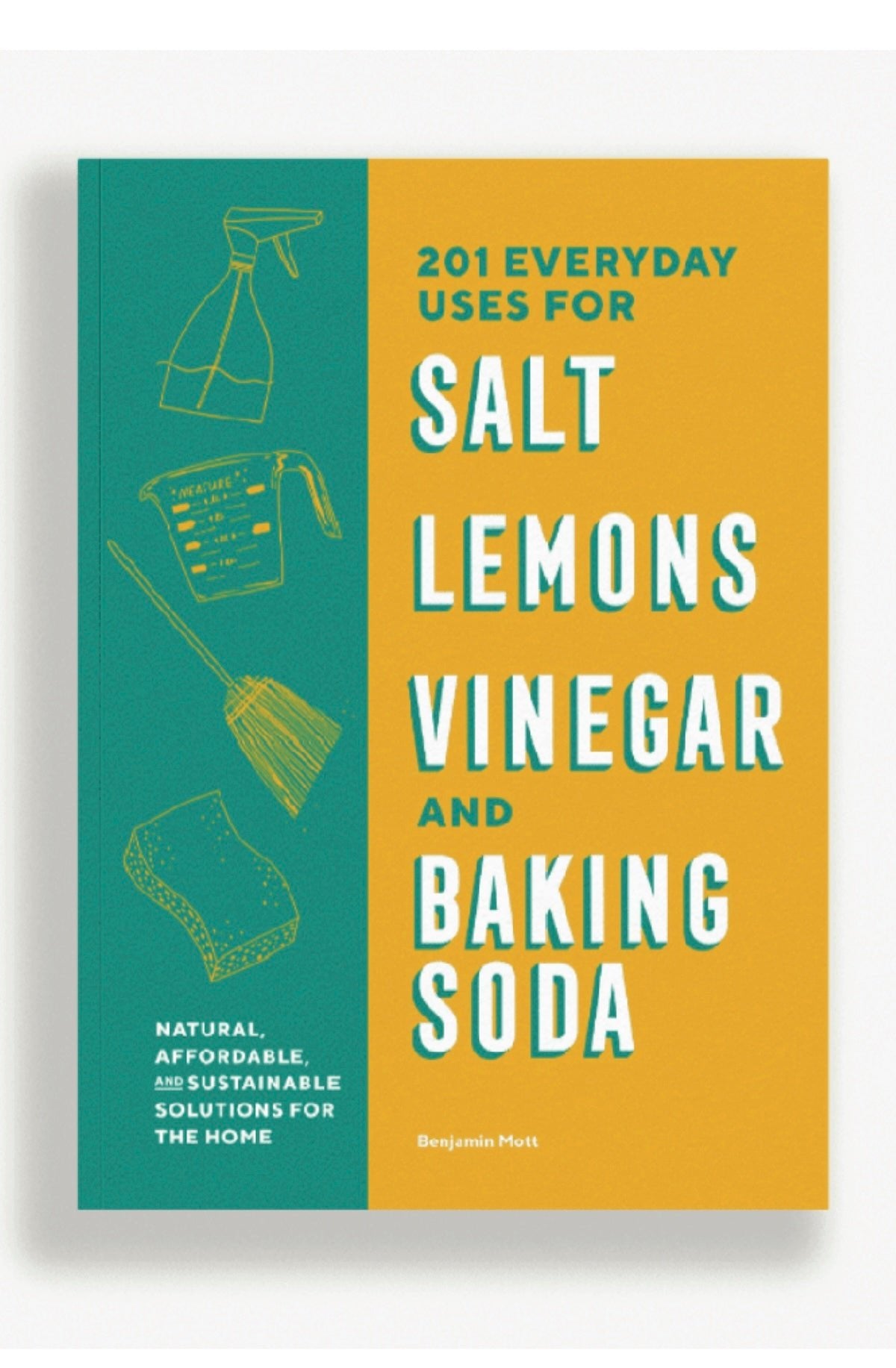201 Everyday Uses for Salt, Lemons, Vinegar, and Baking Soda Book - Foxy’s