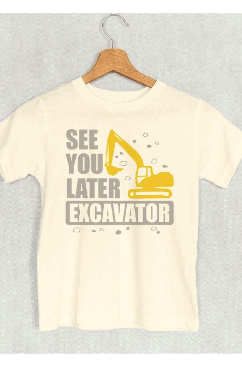 See You Later Excavator Toddler Tee - Fun Boys' T-Shirt | Foxy's - Foxy’s