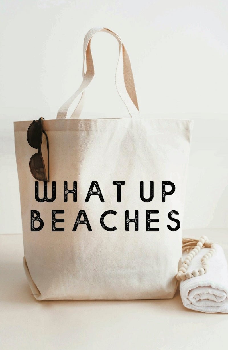 What Up Beaches Tote Bag - Large - Foxy’s