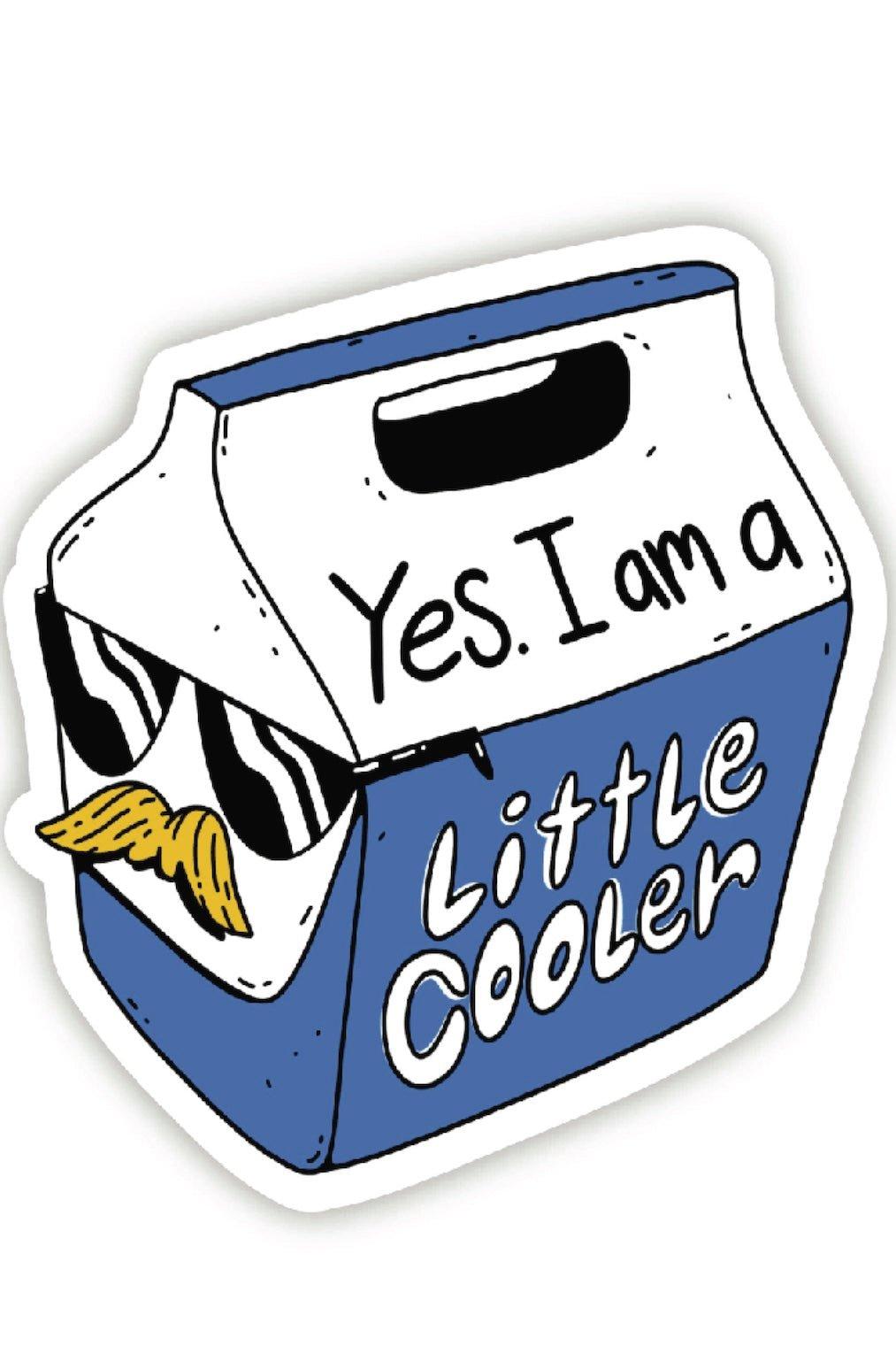 Yes I am a little cooler Sticker - Foxy’s